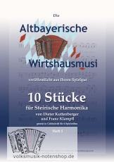 Altbayerische Wirtshausmusi - 10 Stücke für Steirische Harmonika in Griffschrift