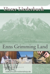 Unser Liederbuch / ENNS GRIMMING LAND