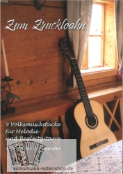Zum Zruckloan - 9 Volksmusikstückl für 2 Gitarren