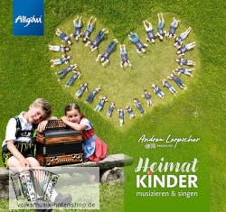 HEIMAT Kinder musizieren & singen - 22 Kinderlieder