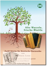 Alte Wurzeln, frische Blattln - Griffschrift