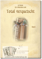 Total verquetscht - Band 1 - 10 Stücke für Akkordeon