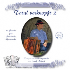 Total verknopft 2 - CD zum Heft v. Josef Münch