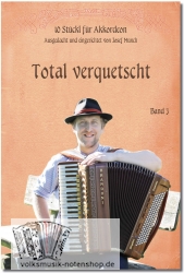 Total verquetscht - Band 3 - 10 Stücke für Akkordeon