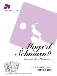 Mogs'd schmus'n - für kleine Besetzung v. Hans Krinner