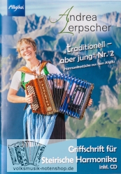 Andrea Lerpscher "traditionell - aber jung Nr. 2" - Heft mit CD - Griffschrift