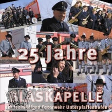 CD - 25 Jahre Blaskapelle der Freiwilligen Feuerwehr Unterpfaffenhofen