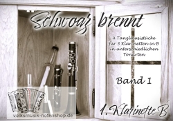 Schwoaz brennt - 4 Tanzlmusistücke für 3 Klarinetten