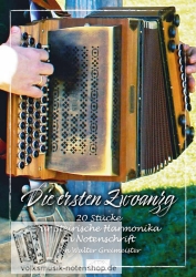 Die ersten Zwoanzg - 20 Stückln für Harmonika