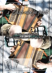 s'Erste moi zu zweit - 5 Stücke für 2 Steirische in Griffschrift ​