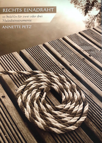 Rechts einadraht - GEMA-freie Stückln von Annette Petz