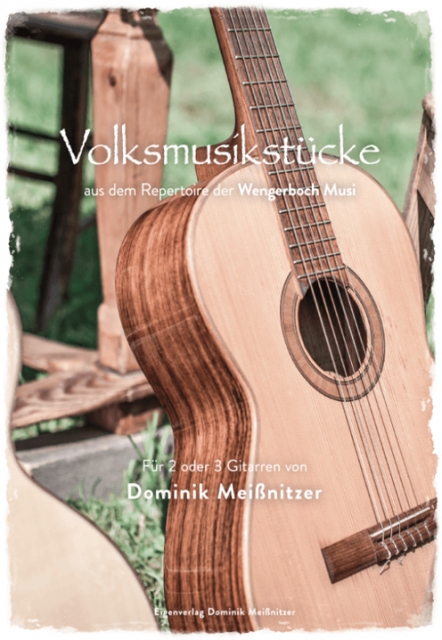 Volksmusikstücke aus dem Repertoire der Wengerboch Musi