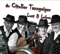 Die Citoller Tanzgeiger - Lust & Leben