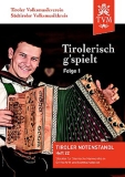 Tirolerisch g’spielt, Folge 1