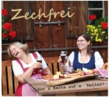 Zechfrei- ...nur s' Beste auf'm Teller - CD