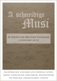 A schneidige Musi - von Sebastian Schwaiger; mit CD