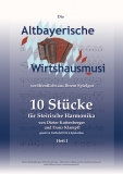 Altbayerische Wirtshausmusi - 10 Stücke für Steirische Harmonika in Griffschrift