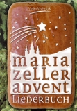 Unser Liederbuch / MARIAZELLER ADVENT