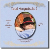 Total verquetscht 2 - CD von Josef Münch