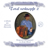 Total verknopft 2 - CD zum Heft v. Josef Münch