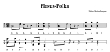 Flosus Polka - Griffschrift zum Download - GEMA-frei