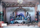 Für aller Menschen Heil - Musik zur Osterzeit
